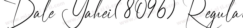 Dale Yahei(8096) Regular字体转换